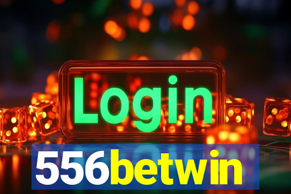 556betwin