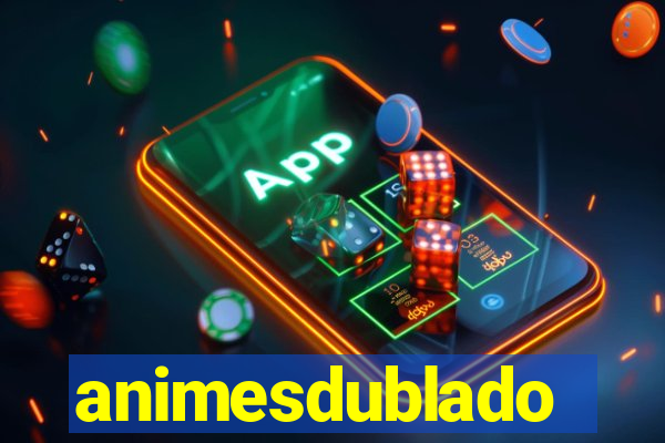 animesdublado