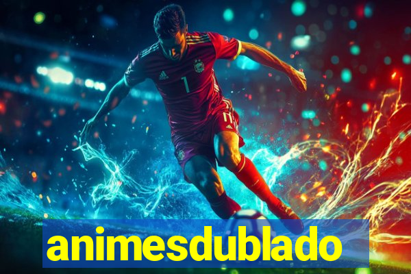 animesdublado