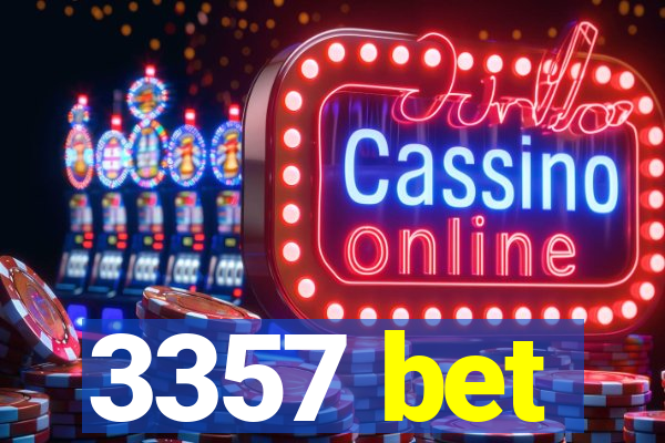 3357 bet