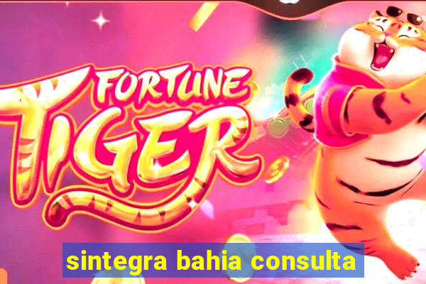 sintegra bahia consulta