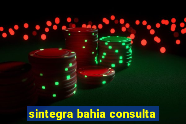 sintegra bahia consulta