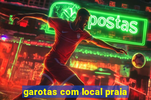 garotas com local praia