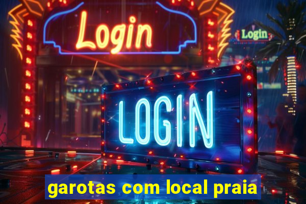garotas com local praia
