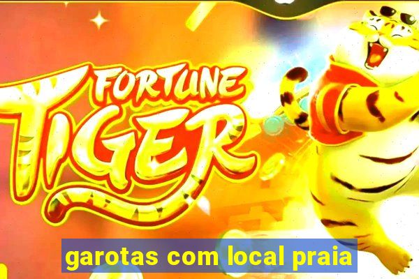garotas com local praia