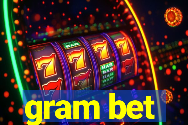 gram bet