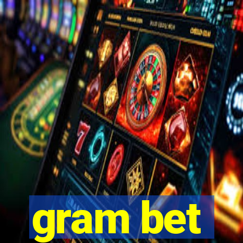 gram bet