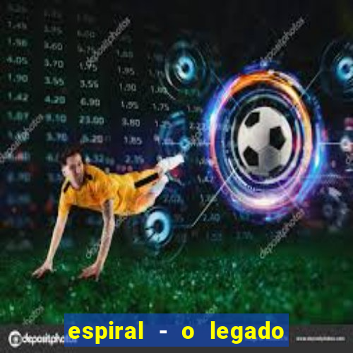 espiral - o legado de jogos mortais filme completo dublado