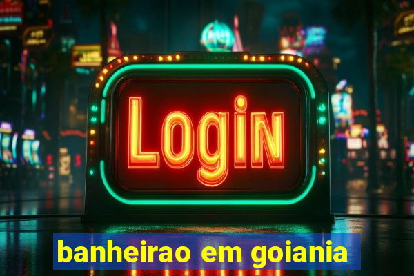 banheirao em goiania