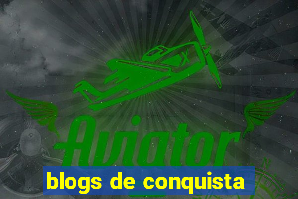 blogs de conquista