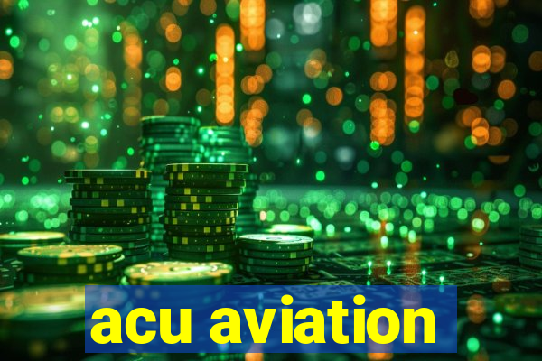 acu aviation