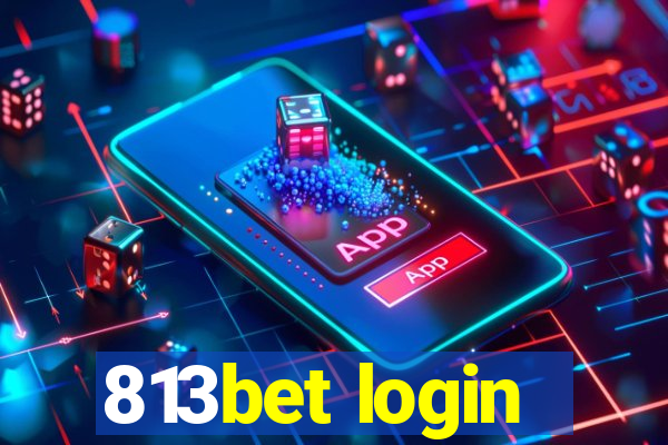 813bet login