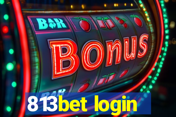 813bet login