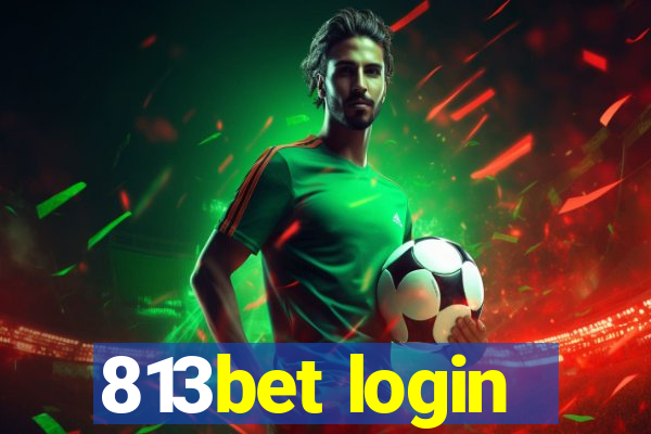 813bet login