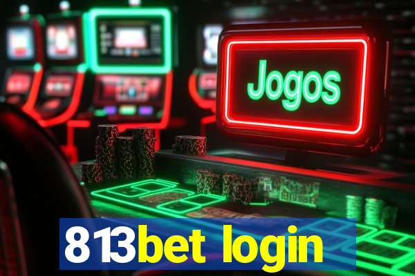 813bet login