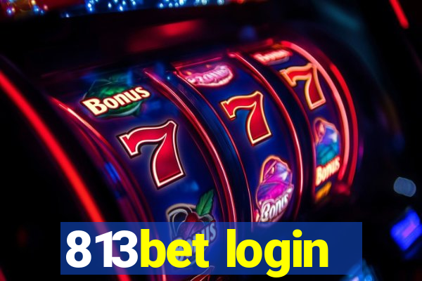 813bet login