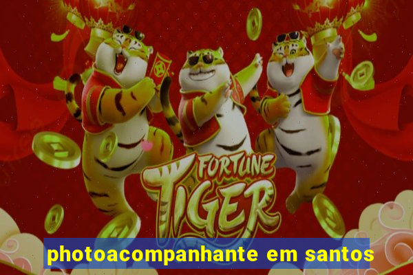 photoacompanhante em santos