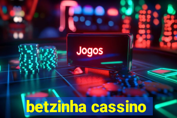 betzinha cassino