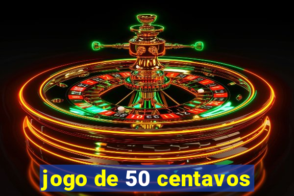 jogo de 50 centavos