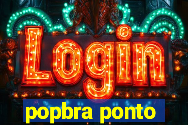 popbra ponto