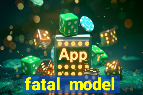 fatal model alagoinhas bahia