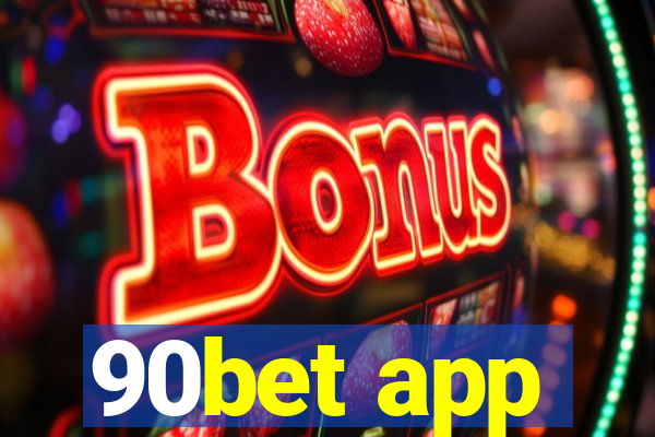 90bet app