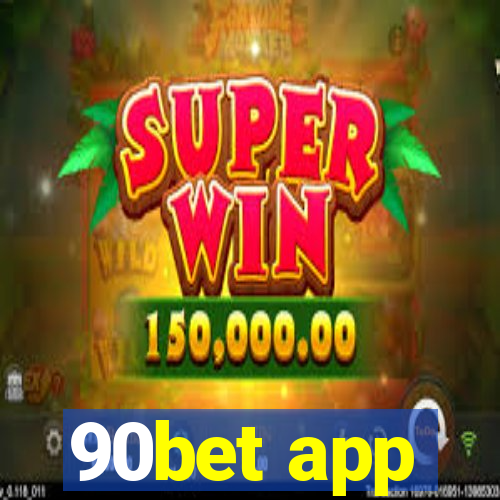 90bet app