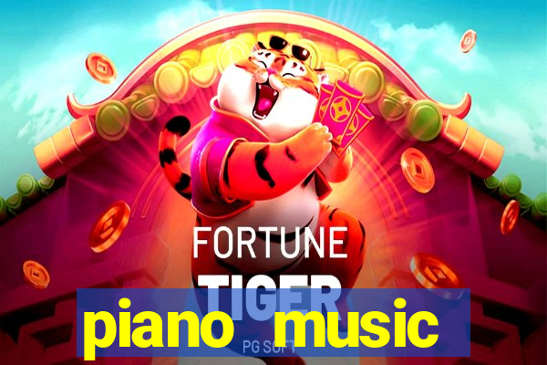 piano music go-jogos edm piano