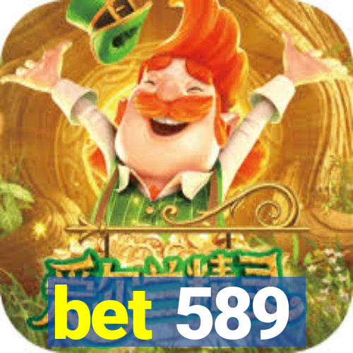 bet 589