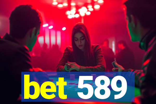 bet 589