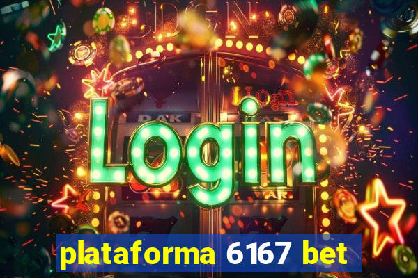 plataforma 6167 bet