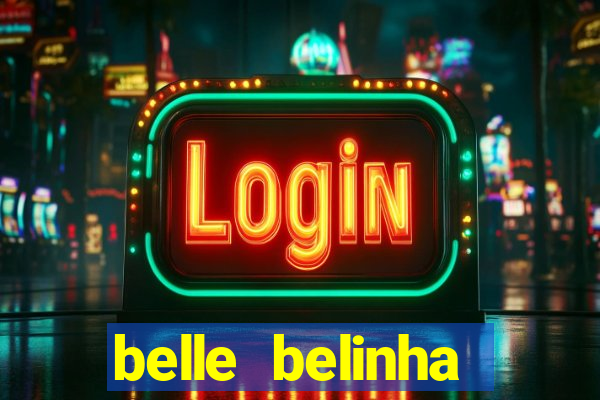 belle belinha privacy vazou