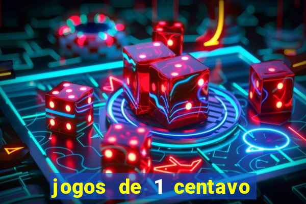 jogos de 1 centavo vai de bet