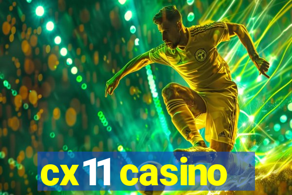 cx11 casino