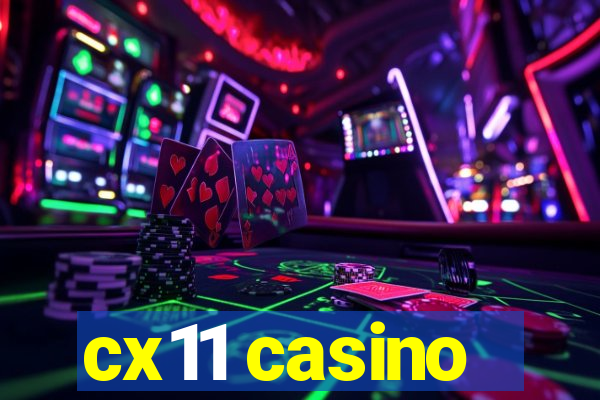 cx11 casino