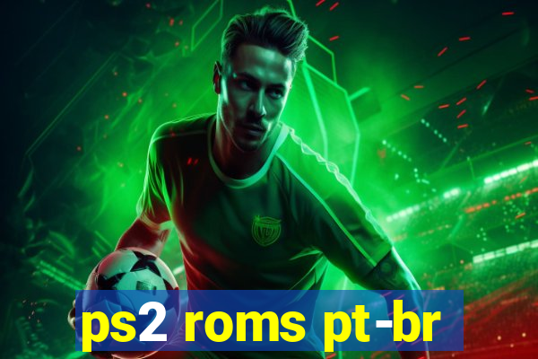 ps2 roms pt-br