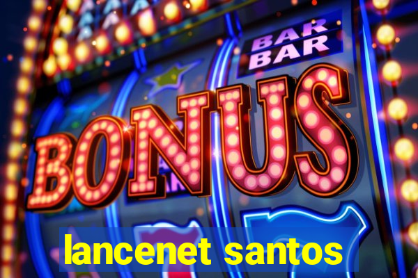 lancenet santos
