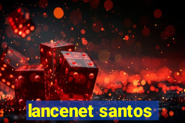 lancenet santos