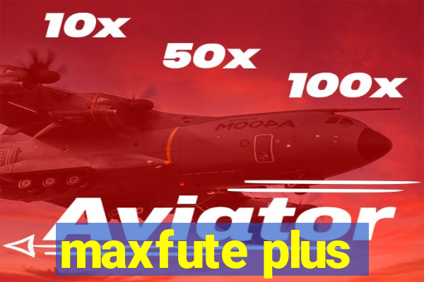 maxfute plus