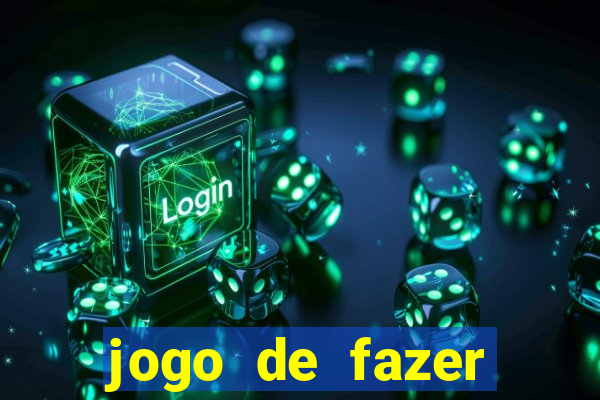 jogo de fazer dinheiro falso