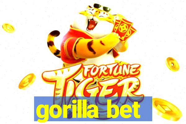 gorilla bet