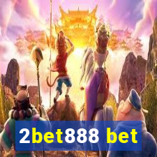 2bet888 bet