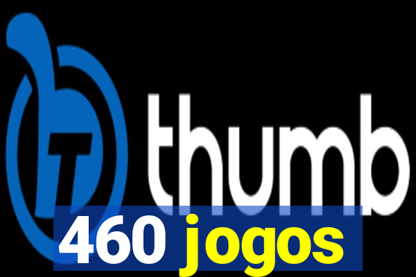 460 jogos