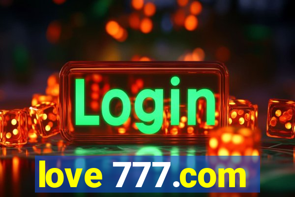 love 777.com