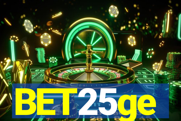 BET25ge