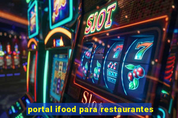 portal ifood para restaurantes