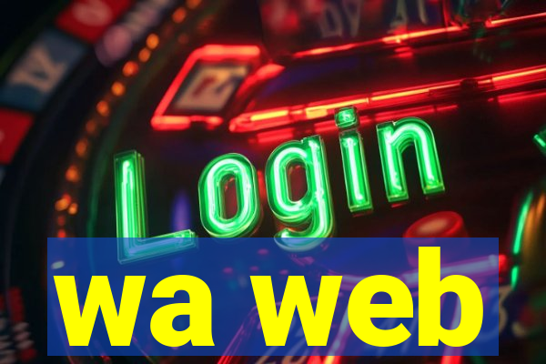 wa web