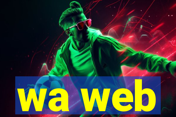 wa web
