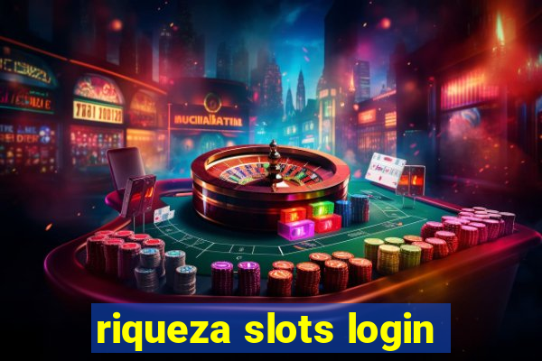 riqueza slots login