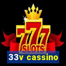 33v cassino